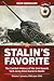 Stalin’s Favorite: The Combat History of the 2nd Guards Tank Army from Kursk to Berlin: Volume 1 - January 1943 - June 1944