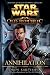 Annihilation (Star Wars: The Old Republic, #4)