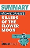 Summary of David Grann's Killers of the Flower Moon: Key Takeaways & Analysis
