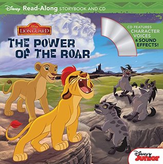 The Lion Guard Read-Along Storybook and CD The Power of the Roar (Paperback)