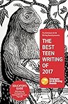 The Best Teen Writing of 2017 by Trace DePass