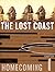 The Lost Coast: A Homecomin...