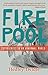 Firepool: Experiences in an Abnormal World