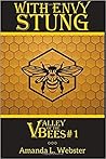 With Envy Stung (Valley of the Bees #1)