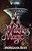 Witches' Magic by Morgana Best Witches' Magic by Morgana Best