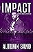 Impact (A Twisted Hearts Lo...