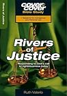 Rivers of Justice: Responding to God's call to righteousness today (Cover to Cover Bible Study Guides)