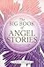 The Big Book of Angel Stories