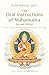 The Oral Instructions of Mahamudra: The Very Essence of Buddha's Teachings of Sutra and Tantra