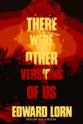 There Were Other Versions of Us (Audiobook)