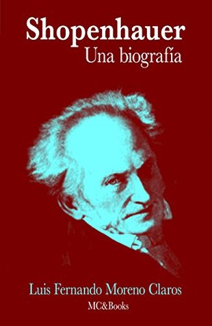 Schopenhauer. Una biografía (Spanish Edition)