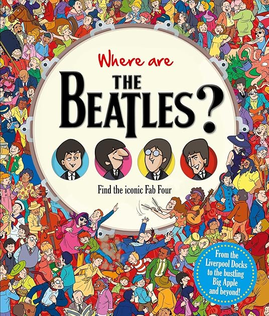 Where are The Beatles?: Find the iconic Fab Four (Find Me)