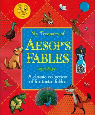 My Treasury of Aesop's Fables: A classic collection of fantastic fables (Hardcover)