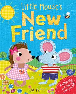 Little Mouse's New Friend: A sharing and caring storybook (1)