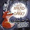Who's Afraid of the Dark? by Melanie Joyce