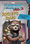 Marvel Guardians of the Galaxy Vol 2: Rocket's Rules: Tips & Tricks for Intergalactic Survival