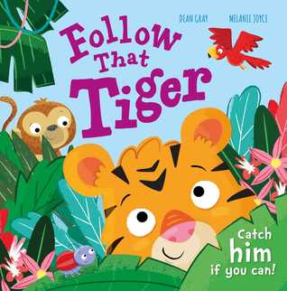 Follow That Tiger: Catch him if you can! (Hardcover)
