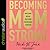 Becoming MomStrong: How to Fight with All That's in You for Your Family and Your Faith