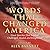 Words That Changed America:...