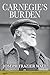 Carnegie's Burden