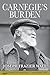 Carnegie's Burden