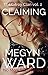 Claiming Cari by Megyn Ward