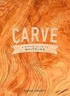 Carve: A Simple G...