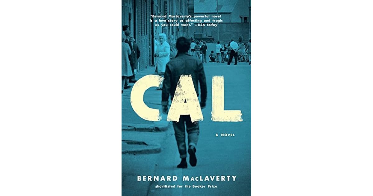 Cal by bernard mac laverty critical evaluation essay 05 image