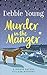Murder in the Manger (Sophie Sayers Village Mystery #3) by Debbie Young