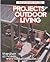 Projects for Outdoor Living (The Backyard Builder)