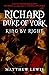 Richard, Duke of York: King...