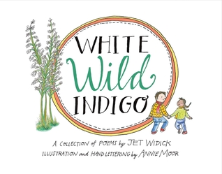 White Wild Indigo: An Illustrated Collection of Poems for Children (1)