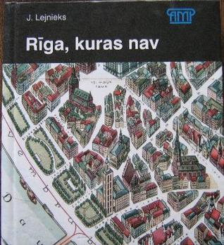 Riga, Kuras Nav =: Never-Built Riga (Unknown Binding)