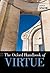 The Oxford Handbook of Virtue