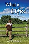 What A Life!: An ...