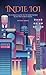Indie 101