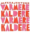 Møkkajentene 2 – Varmere Kaldere Varmere Kaldere