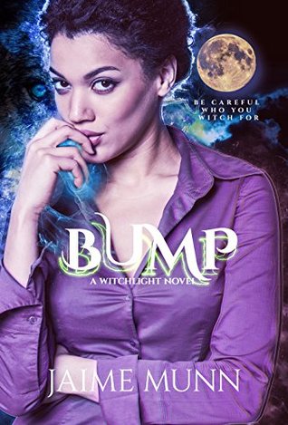 Bump (Witchlight, #1)