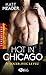 Jouer avec le feu (Hot in Chicago, #1)