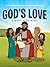 God's Love: A Bible Storybook