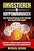 Investieren in Kryptowährungen by Michael Schulz