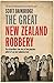 The Great New Zealand Robbery by Scott Bainbridge