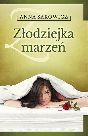 Złodziejka marzeń (Na Kociewiu, #1)