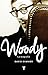 Woody: La biografía (Fuera de colección) (Spanish Edition)