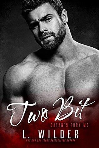 Two Bit (Satan's Fury MC, #7)