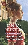 Scandal and Miss Markham by Janice Preston