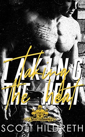 Taking the Heat (Selected Sinners MC, #2)