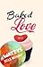 Baked Love (Baked Love #1)