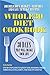 Whole30 Diet Cookbook: 30 D...