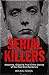 Serial Killers: Shocking, Gripping True Crime Stories of the Most Evil Murderers